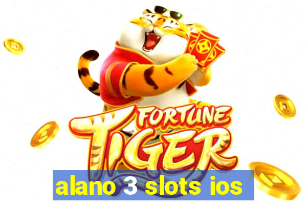 alano 3 slots ios